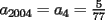 TEX: $a_{2004}=a_4=\frac{5}{77}$