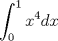 TEX: $ \displaystyle \int_{0}^{1 } x^4dx $