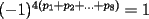 TEX: $(-1)^{4(p_1+p_2+...+p_8)}=1$