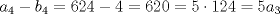 TEX: $$a_{4}-b_{4}=624-4=620=5\cdot 124=5a_{3}$$