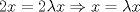 TEX: $$2x=2\lambda x\Rightarrow x=\lambda x$$