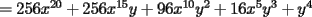 TEX: $= 256x^{20}+256x^{15}y+96x^{10}y^2+16x^5y^3+y^4$