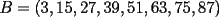 TEX: $B = (3,15,27,39,51,63,75,87)$