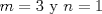 TEX: $m=3$ y $n=1$