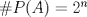 TEX: $\#P(A)=2^n$