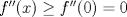 TEX: $f''(x)\ge f''(0)=0$