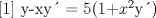 TEX: [1]     y-xy = 5(1+$x^{2}$y)   