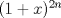 TEX: $(1+x)^{2n}$