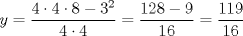 TEX: $y=\displaystyle \frac{4\cdot 4\cdot 8-3^2}{4\cdot 4}=\displaystyle \frac{128-9}{16}=\displaystyle \frac{119}{16}$