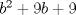 TEX: $b^2+9b+9$