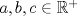 TEX: $a,b,c \in \mathbb{R}^{+}$