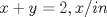 TEX: $x+y=2  , x/in$ 