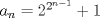 TEX: $a_n=2^{2^{n-1}}+1$