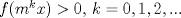 TEX: $f(m^kx)>0$, $k=0,1,2,...$