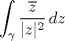 TEX: $\displaystyle \int_{\gamma} \frac{\overline{z}}{|z|^{2}} \, dz$