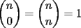 TEX: $\displaystyle{{n\choose 0}={n\choose n}=1}$