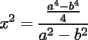TEX: $\displaystyle x^2=\frac{\frac{a^4-b^4}{4}}{a^2-b^2}$