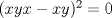 TEX: $(xyx-xy)^2=0$