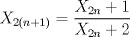 TEX: $X_{2(n+1)}=\dfrac{X_{2n}+1}{X_{2n}+2}$