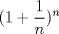 TEX: <br />$$<br />(1 + \frac{1}<br />{n})^n <br />$$<br />