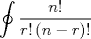 TEX: \[<br />\oint {\frac{{n!}}{{r!\left( {n - r} \right)!}}} <br />\]<br />