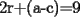 TEX: 2r+(a-c)=9