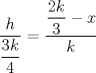 TEX: $\dfrac{h}{\dfrac{3k}{4}}= \dfrac{\dfrac{2k}{3} - x}{k}$