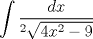 TEX: $$\int{\frac{dx}{^{2}\sqrt{4x^2-9}}}$$