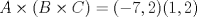 TEX: $A\times (B\times C)=(-7,2)(1,2)$