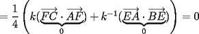 TEX: $=\dfrac{1}{4}\left(k(\underbrace{\overrightarrow {FC}\cdot\overrightarrow {AF}}_{0})+k^{-1}(\underbrace{\overrightarrow {EA}\cdot\overrightarrow {BE}}_{0})\right)=0$