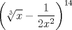 TEX: \[<br />\left( {\sqrt[3]{x} - \frac{1}<br />{{2x^2 }}} \right)^{14} <br />\]