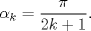 TEX: $\alpha_k=\dfrac\pi{2k+1}.$