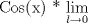 TEX: Cos(x) * $\displaystyle \lim_{l\to 0}$