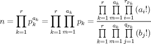 TEX: $$n=\prod\limits_{k=1}^{r}{p_{k}^{a_{k}}}=\prod\limits_{k=1}^{r}{\prod\limits_{m=1}^{a_{k}}{p_{k}}}=\frac{\prod\limits_{k=1}^{r}{\prod\limits_{m=1}^{a_{k}}{\prod\limits_{i=1}^{r_{p_{k}}}{\left( a_{i}! \right)}}}}{\prod\limits_{k=1}^{r}{\prod\limits_{m=1}^{a_{k}}{\prod\limits_{j=1}^{q_{p_{k}}}{\left( b_{j}! \right)}}}}$$