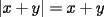 TEX: $|x+y|=x+y$