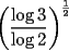 TEX: $\left(\dfrac{\log 3}{\log 2}\right)^{\frac{1}{2}}$