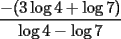 TEX: $\dfrac{-(3\log 4+\log 7)}{\log 4-\log 7}$