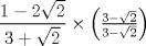 TEX: $\dfrac{{1-2\sqrt2}}{{3+\sqrt2}}\times\left({\frac{{3-\sqrt2}}{{3-\sqrt2}}}\right)$