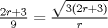 TEX: $\frac{{2r + 3}}{9} = \frac{{\sqrt {3\left( {2r + 3} \right)} }}{r}$