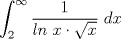 TEX: \[<br />\int_2^{\infty}{\frac{1}{ln\ x \cdot \sqrt{x}}\ dx}<br />\]<br />