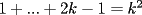 TEX: $1+...+2k-1=k^2$