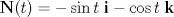 TEX: \[<br />{\mathbf{N}}(t) =  - \sin t\;{\mathbf{i}} - \cos t\;{\mathbf{k}}<br />\]<br />