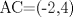 TEX: AC=(-2,4)