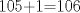 TEX: 105+1=106