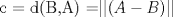 TEX: c = d(B,A) =$||( A-B)||$