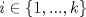 TEX: $i\in\{1,...,k\}$