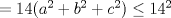 TEX: $=14(a^2+b^2+c^2)\le 14^2$