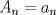 TEX: $\displaystyle A_{n} = a_{n}$