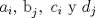 TEX: $$a_{i}\text{, b}_{j},\text{ }c_{i}\text{ y }d_{j}$$