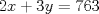 TEX: $2x+3y=763$